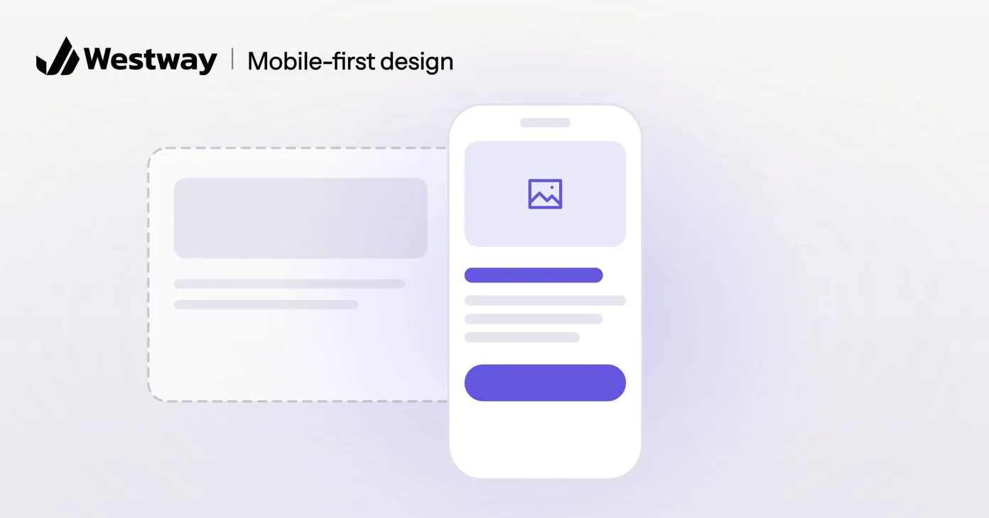 Illustration of mobile-first design: a phone layout in front of the faded desktop version